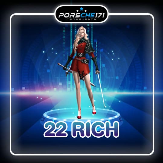 22 rich